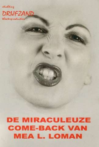 De miraculeuze come-back van Mea L. Loman